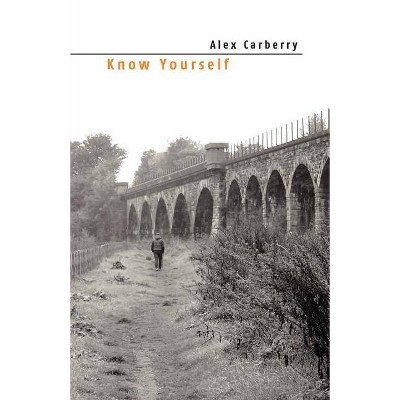 Know Yourself - by  Alex Carberry (Paperback)