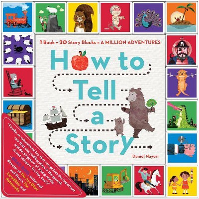 How to Tell a Story - by  Daniel Nayeri (Paperback)