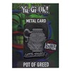 Fanattik Yu-Gi-Oh! Limited Edition Pot of Greed Metal Card - 2 of 4