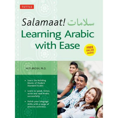 Salamaat! Learning Arabic with Ease - by  Hezi Brosh (Paperback)