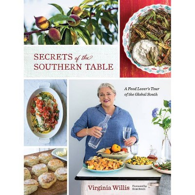 Secrets of the Southern Table - by  Virginia Willis (Hardcover)