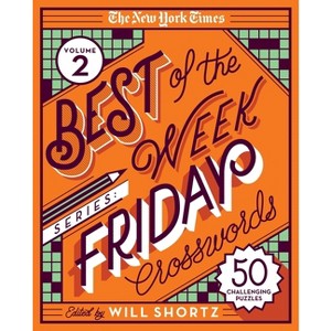 The New York Times Best of the Week Series 2: Friday Crosswords - (Spiral Bound) - 1 of 1