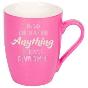 100 North Pink Metallic Finish, 10 Ounce, Comfortably Fits Your Hands, New Bone China Coffee Tea Cup Mug, They Said I Could Be Anything, So I Became A - 1 of 1