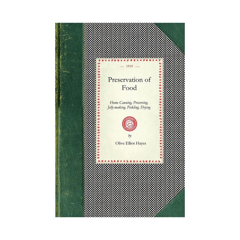Preservation of Food - (Cooking in America) by  Olive Hayes (Paperback), 1 of 2