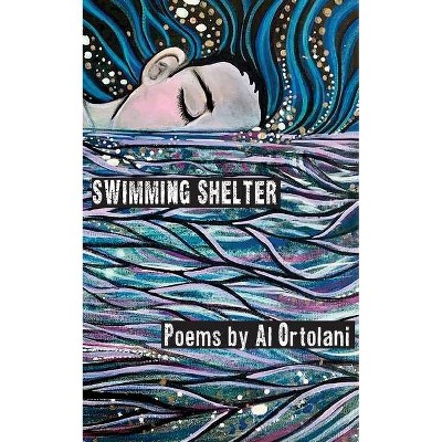 Swimming Shelter - by  Al Ortolani (Paperback)