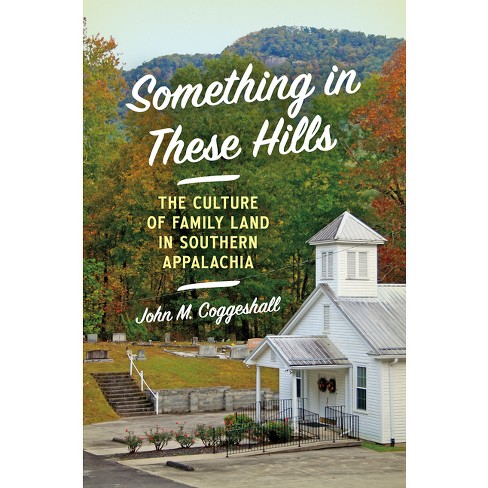 Something In These Hills - By John M Coggeshall : Target