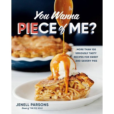 You Wanna Piece of Me? - by  Jenell Parsons (Hardcover)