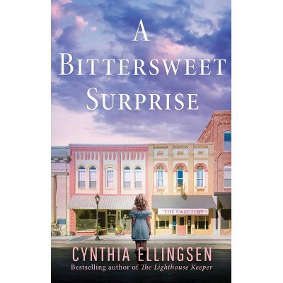 A Bittersweet Surprise - (Starlight Cove Novel) by  Cynthia Ellingsen (Paperback)