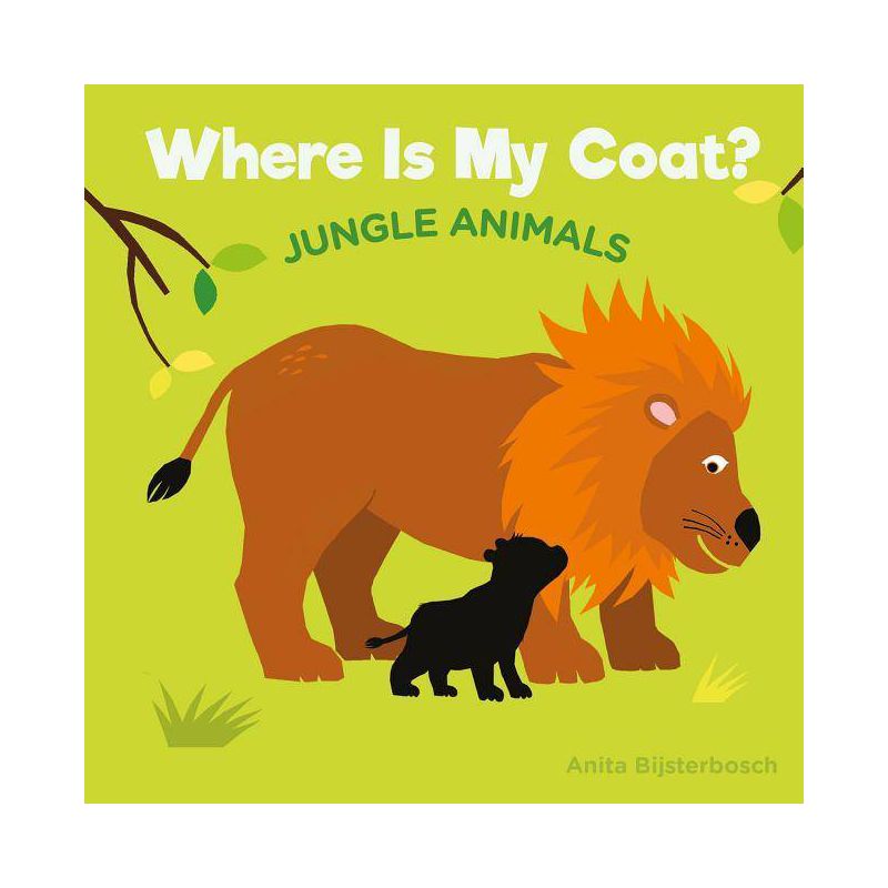 Where Is My Coat?: Jungle Animals - by  Anita Bijsterbosh (Board Book), 1 of 2