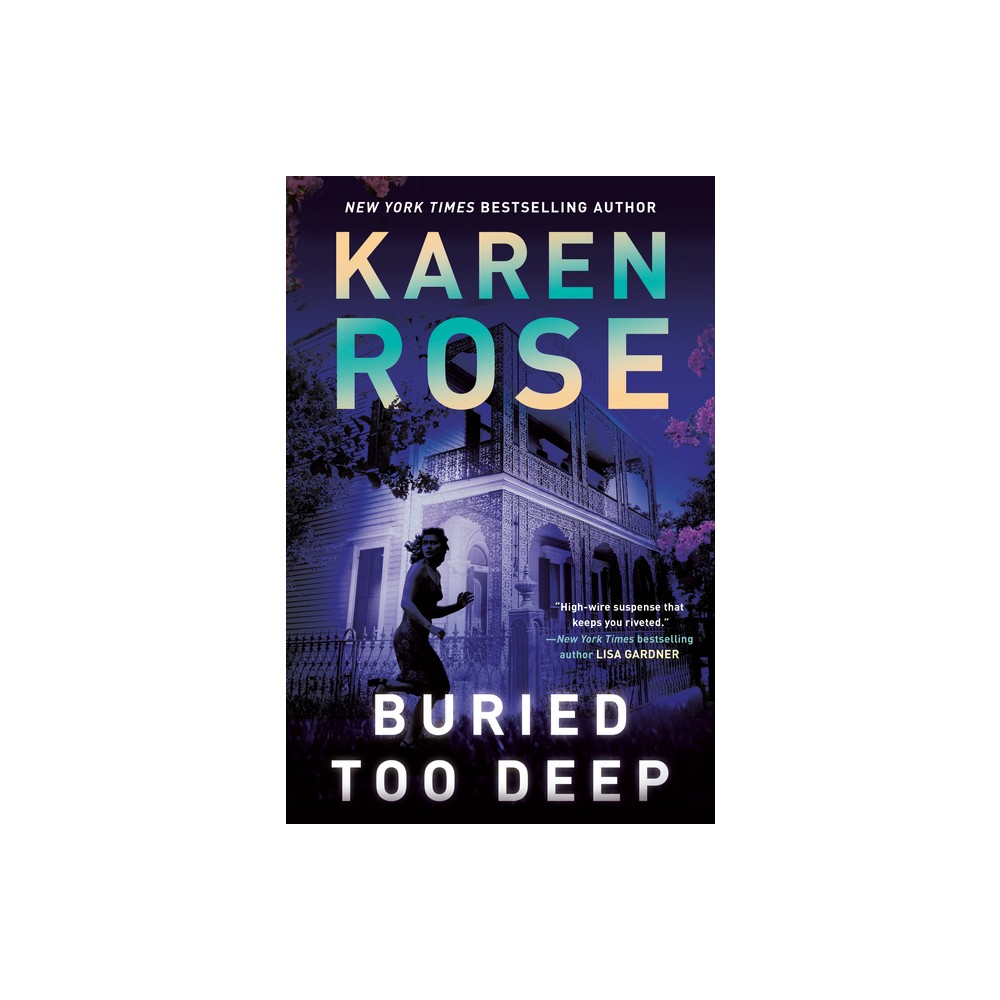 Buried Too Deep - (A New Orleans Novel) by Karen Rose (Hardcover)