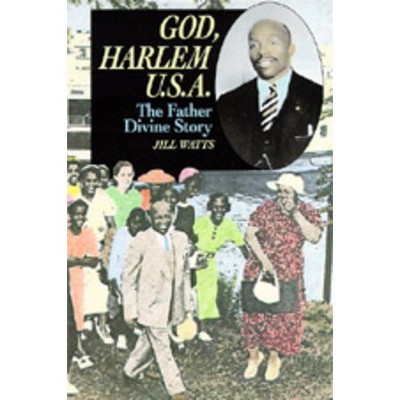 God, Harlem U.S.A. - by  Jill Watts (Paperback)