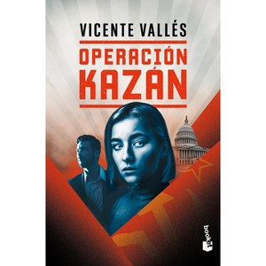 Operación Kazán (Novela) / Operation Kazan (a Novel) - by  Vicente Vallés (Paperback) - 1 of 1