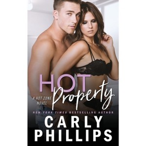 Hot Property - (Hot Zone) by  Carly Phillips (Paperback) - 1 of 1