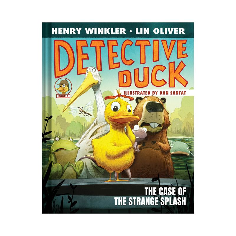 Detective Duck: The Case of the Strange Splash (Detective Duck #1) - by  Henry Winkler &#38; Lin Oliver (Hardcover), 1 of 2