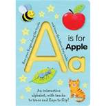 A is for Apple - by Georgie Birkett (Board Book)