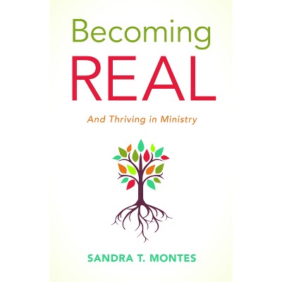 Becoming Real - by  Sandra T Montes (Paperback)