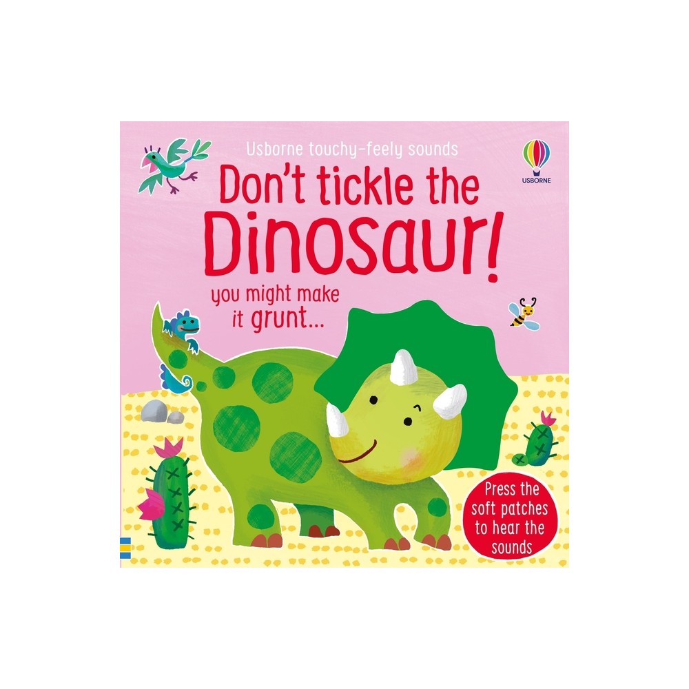 Dont Tickle the Dinosaur! - (Dont Tickle Touchy Feely Sound Books) by Sam Taplin (Board Book)