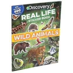 Discovery Real Life Sticker Book: Wild Animals - (Discovery Real Life Sticker Books) by  Courtney Acampora & Haydee Yanez & Andrew Barthelmes