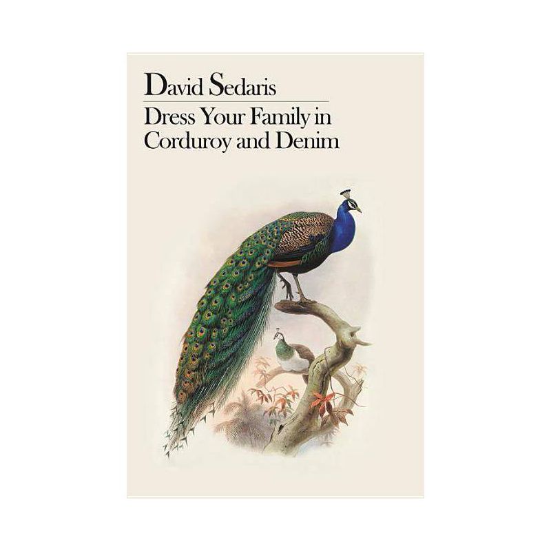 Dress Your Family In Corduroy And Denim (Reprint) (Paperback) by David Sedaris, 1 of 2