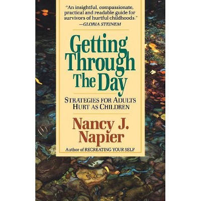 Getting Through the Day - by  Nancy J Napier (Paperback)