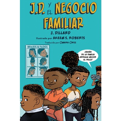J.D. Y El Negocio Familiar - (J.D. El Niño Barbero) by  J Dillard (Paperback)
