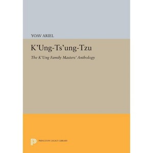 K'Ung-Ts'ung-Tzu - Annotated by  Yoav Ariel (Paperback) - 1 of 1