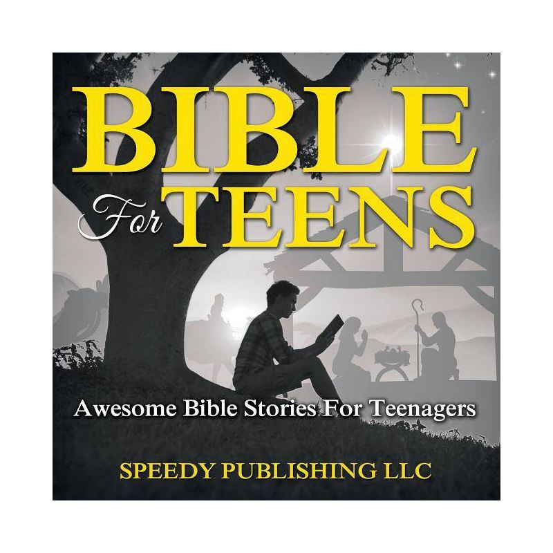 Bible For Teens - by  Speedy Publishing LLC (Paperback), 1 of 2