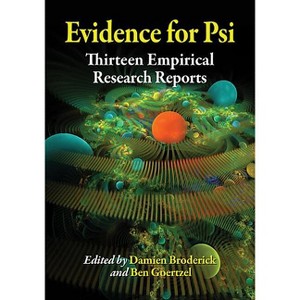 Evidence for Psi - by  Damien Broderick & Ben Goertzel (Paperback) - 1 of 1