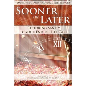 Sooner or Later - Large Print by  Damiano De Sano Iocovozzi & Damiano De Sano Iocovozzi (Paperback) - 1 of 1