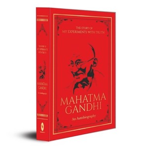 The Story of My Experiments with Truth: An Autobiography - by  Mahatma Gandhi (Hardcover) - 1 of 1
