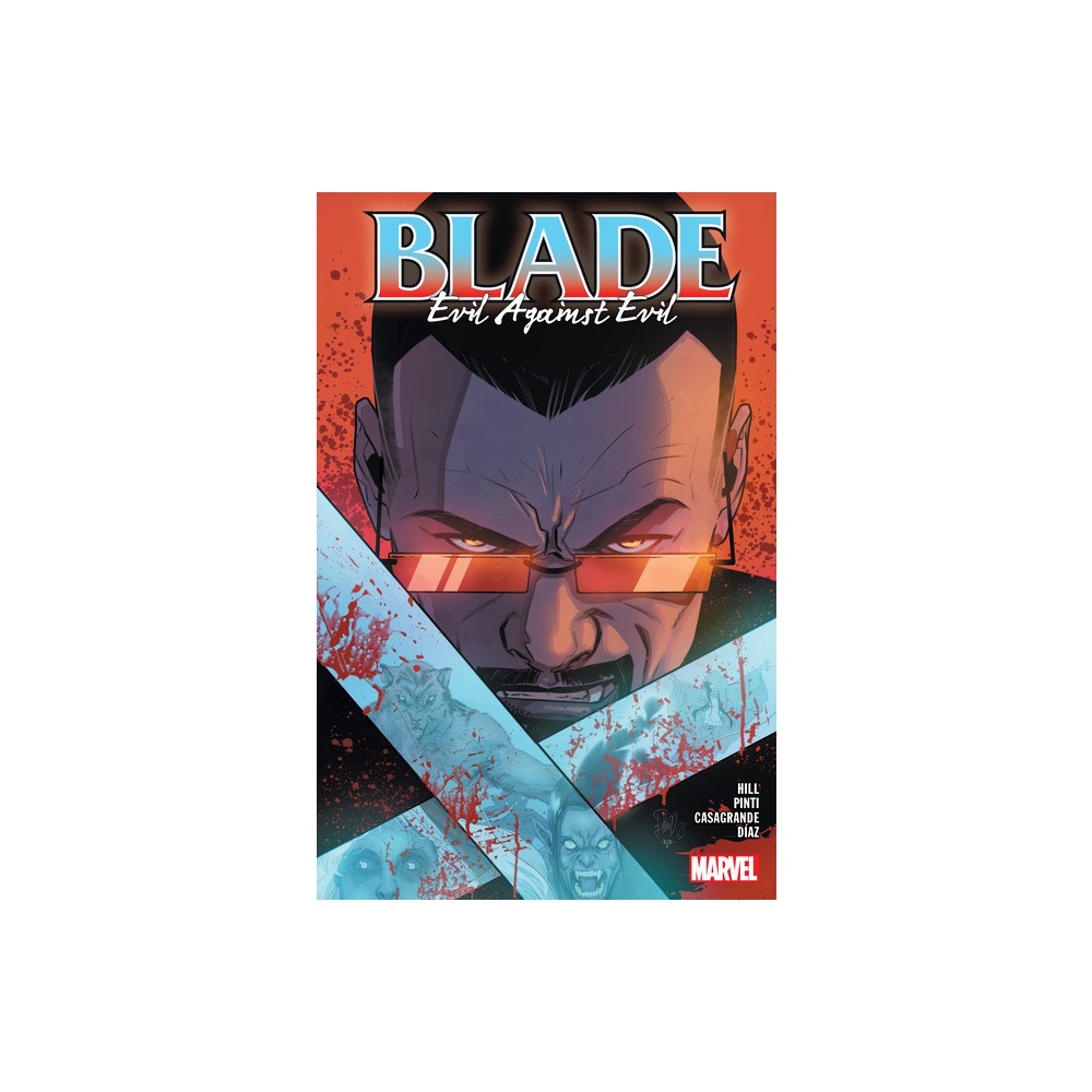 Blade Vol. 2: Evil Against Evil - by Bryan Hill (Paperback)