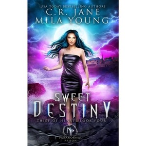 Sweet Destiny - (Thief of Hearts) by  Mila Young & C R Jane (Paperback) - 1 of 1