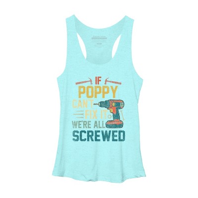Women's Design By Humans If Poppy Can't Fix It We're All By nathanhoang Racerback Tank Top