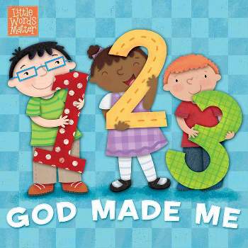 1, 2, 3 God Made Me - (Little Words Matter(tm)) by  B&h Kids Editorial (Board Book)