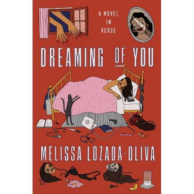 Dreaming of You - by  Melissa Lozada-Oliva (Hardcover)