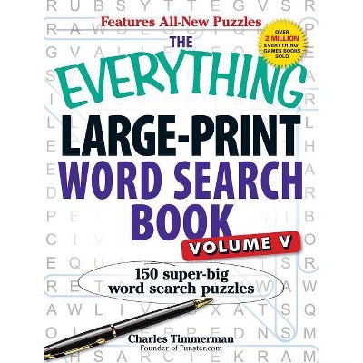 The Everything Large-Print Word Search Book, Volume V - (Everything(r)) by  Charles Timmerman (Paperback)