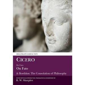 Cicero: On Fate - (Aris & Phillips Classical Texts) by  Cicero & Boethius (Paperback) - 1 of 1