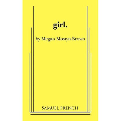 Girl - by  Megan Mostyn-Brown (Paperback)