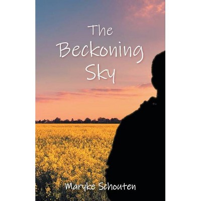 The Beckoning Sky - by  Maryke Schouten (Paperback)