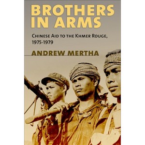 Brothers in Arms - by  Andrew Mertha (Paperback) - 1 of 1
