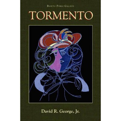 Tormento - by  Benito Paerez Galdaos (Paperback)