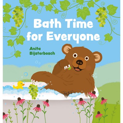 Bath Time for Everyone - by  Anita Bijsterbosch (Hardcover)