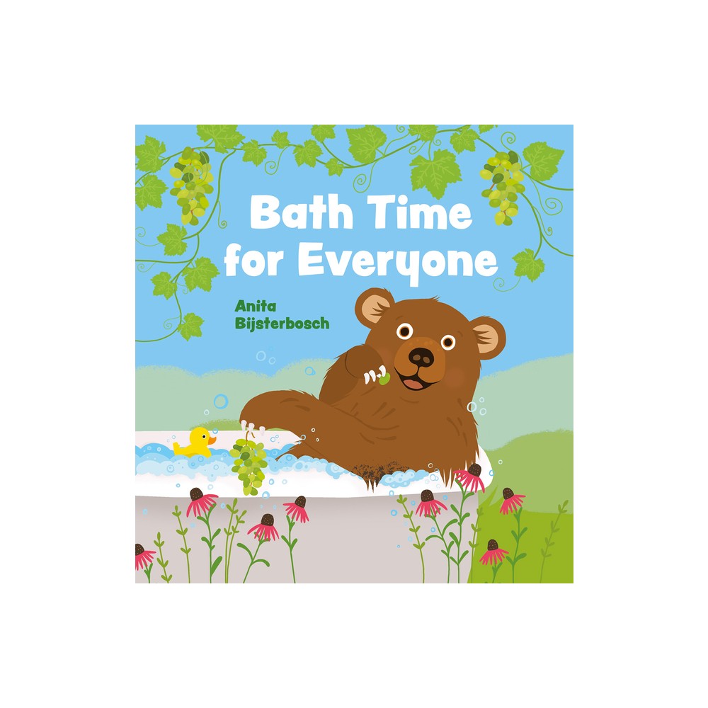 Bath Time for Everyone - by Anita Bijsterbosch (Hardcover)