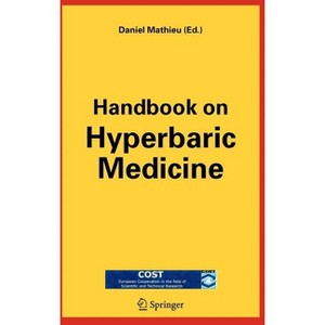 Handbook on Hyperbaric Medicine - by  Daniel Mathieu (Hardcover) - 1 of 1