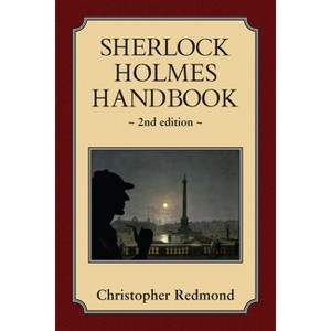 Sherlock Holmes Handbook - 2nd Edition by  Christopher Redmond (Paperback) - 1 of 1