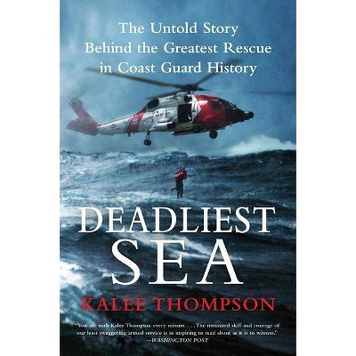 Deadliest Sea - by  Kalee Thompson (Paperback)