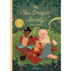 The Tea Dragon Society Treasury Edition - by  K O'Neill (Paperback) - 1 of 1