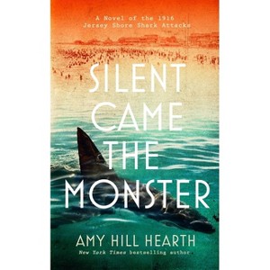 Silent Came the Monster - by  Amy Hill Hearth (Paperback) - 1 of 1