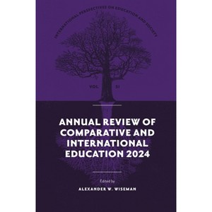 Annual Review of Comparative and International Education 2024 - (International Perspectives on Education and Society) by  Alexander W Wiseman - 1 of 1