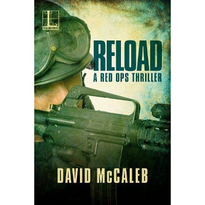 Reload - by  David McCaleb (Paperback)